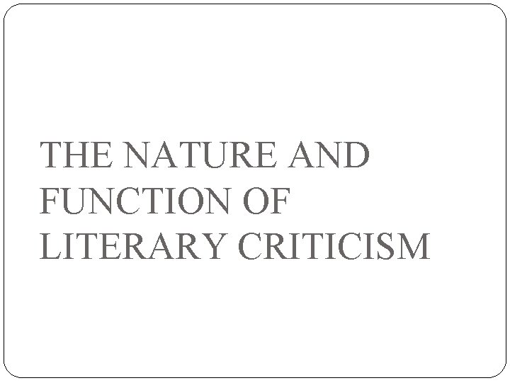 the-nature-and-function-of-literary-criticism-the