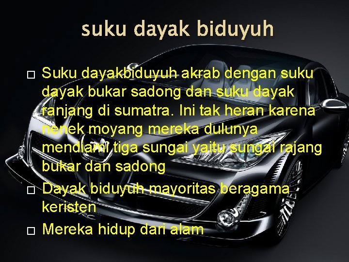 suku dayak biduyuh � � � Suku dayakbiduyuh akrab dengan suku dayak bukar sadong