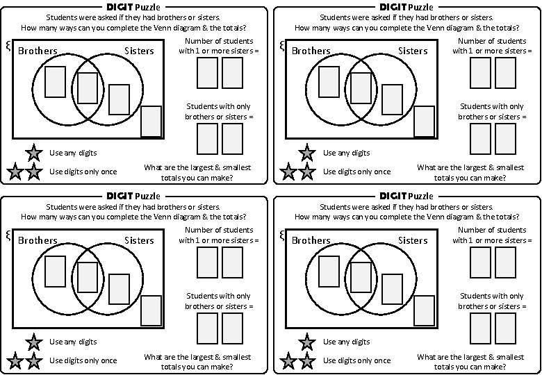 DIGIT Puzzle Students were asked if they had brothers or sisters. How many ways