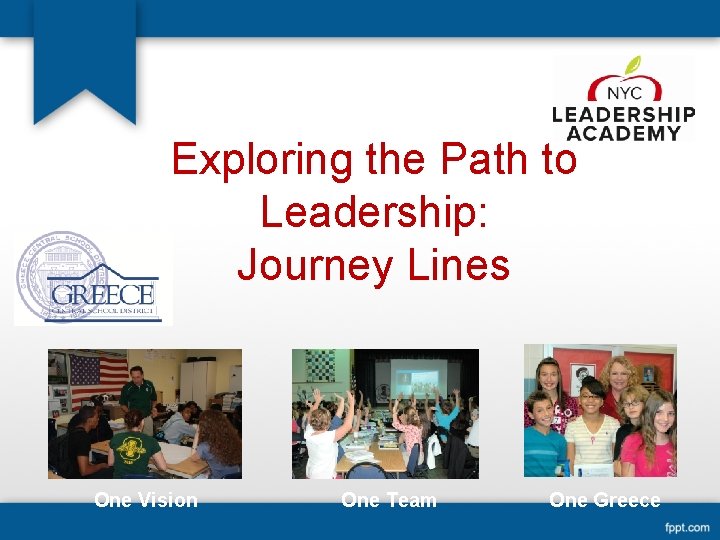 Exploring the Path to Leadership: Journey Lines One Vision One Team One Greece 