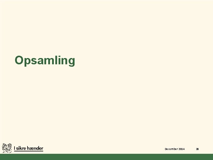 Opsamling December 2014 28 