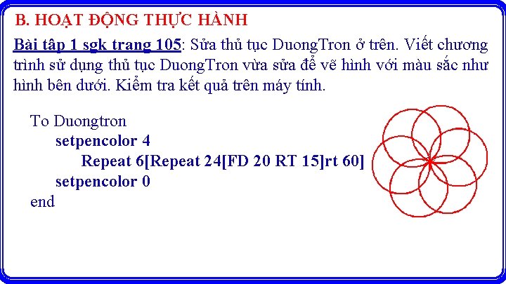 B. HOẠT ĐỘNG THỰC HÀNH Bài tập 1 sgk trang 105: Sửa thủ tục