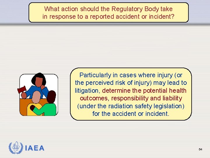 What action should the Regulatory Body take in response to a reported accident or