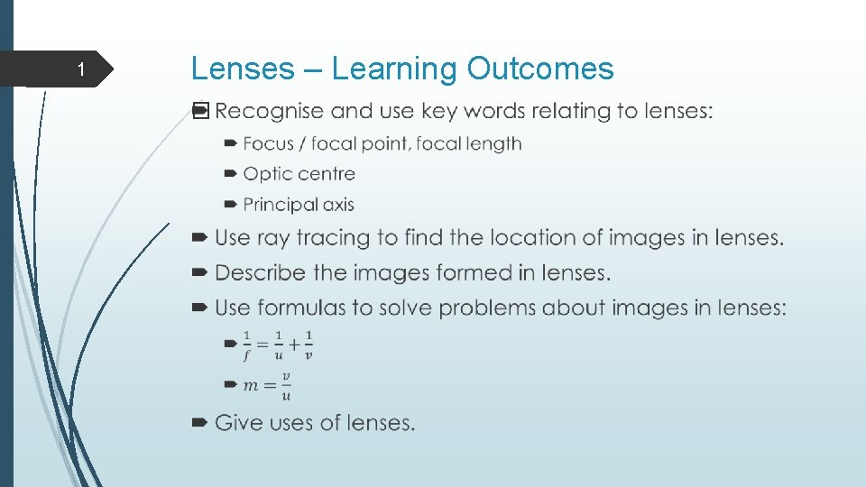 1 Lenses – Learning Outcomes � 