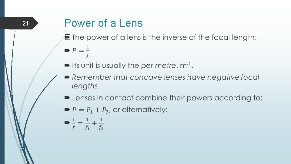 21 Power of a Lens � 