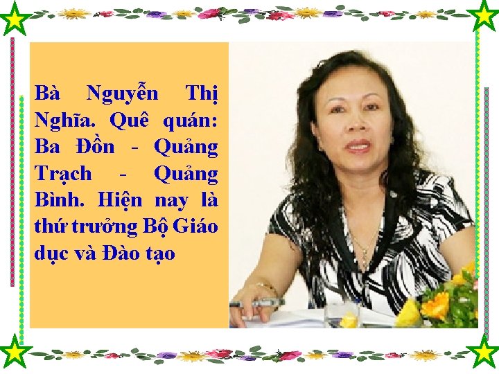 Bà Nguyễn Thị Nghĩa. Quê quán: Ba Đồn - Quảng Trạch - Quảng Bình.