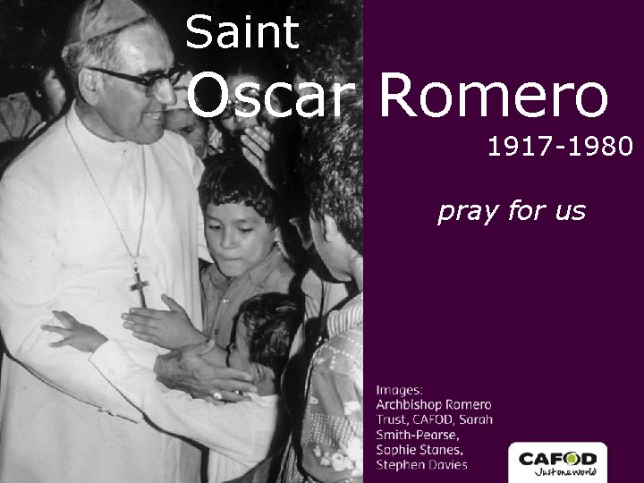 Saint Oscar Romero 1917 -1980 pray for us 