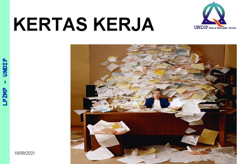 LP 2 MP - UNDIP KERTAS KERJA 18/09/2021 Pelatihan Audit Internal Mutu Akademik 1