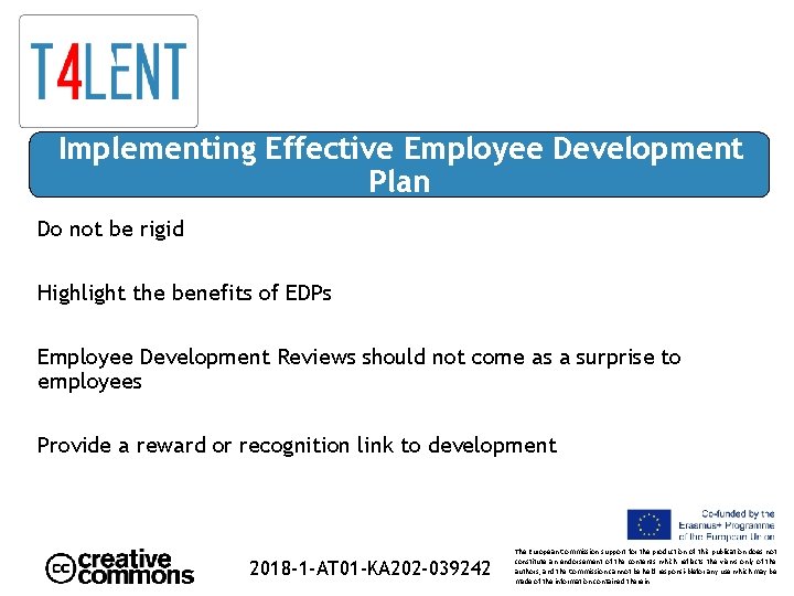 Implementing Effective Employee Development Plan Do not be rigid Highlight the benefits of EDPs