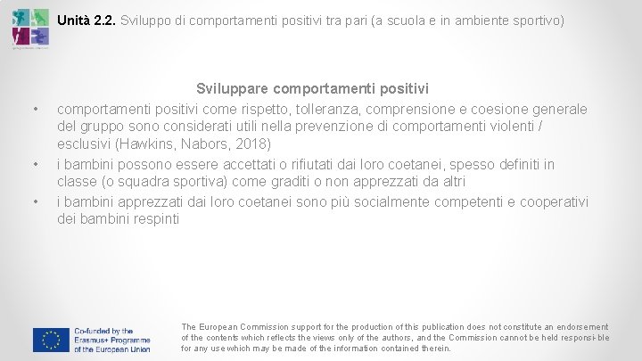 Unità 2. 2. Sviluppo di comportamenti positivi tra pari (a scuola e in ambiente