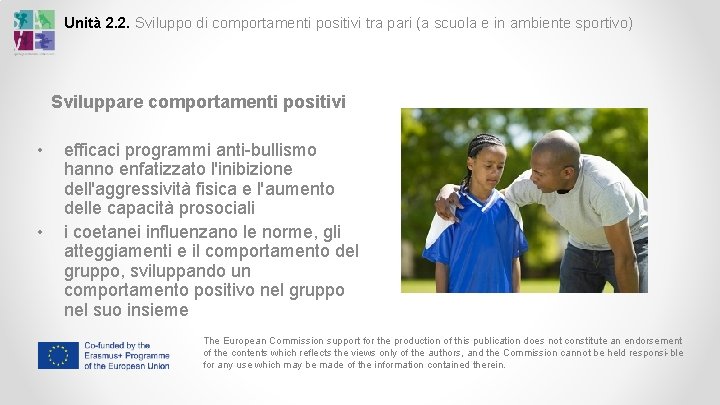 Unità 2. 2. Sviluppo di comportamenti positivi tra pari (a scuola e in ambiente