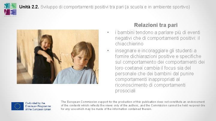 Unità 2. 2. Sviluppo di comportamenti positivi tra pari (a scuola e in ambiente