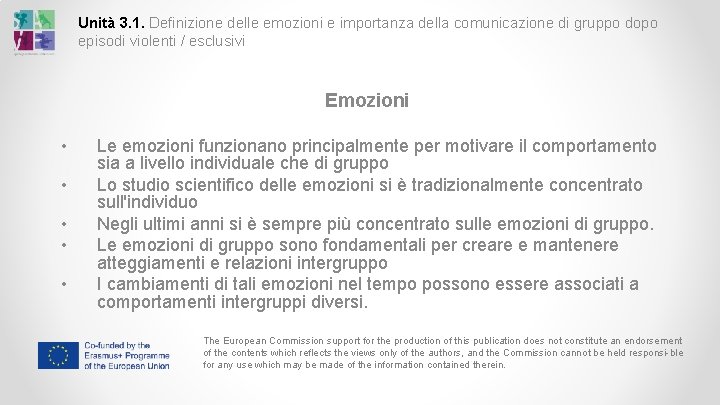 Unità 3. 1. Definizione delle emozioni e importanza della comunicazione di gruppo dopo episodi