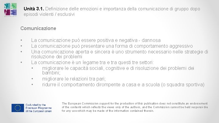 Unità 3. 1. Definizione delle emozioni e importanza della comunicazione di gruppo dopo episodi