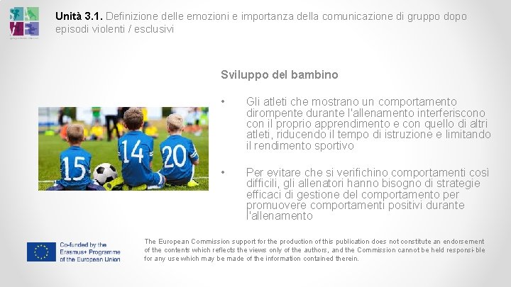 Unità 3. 1. Definizione delle emozioni e importanza della comunicazione di gruppo dopo episodi