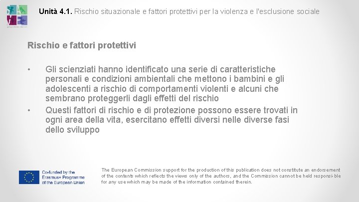 Unità 4. 1. Rischio situazionale e fattori protettivi per la violenza e l'esclusione sociale