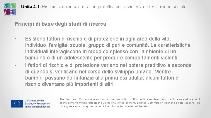 Unità 4. 1. Rischio situazionale e fattori protettivi per la violenza e l'esclusione sociale