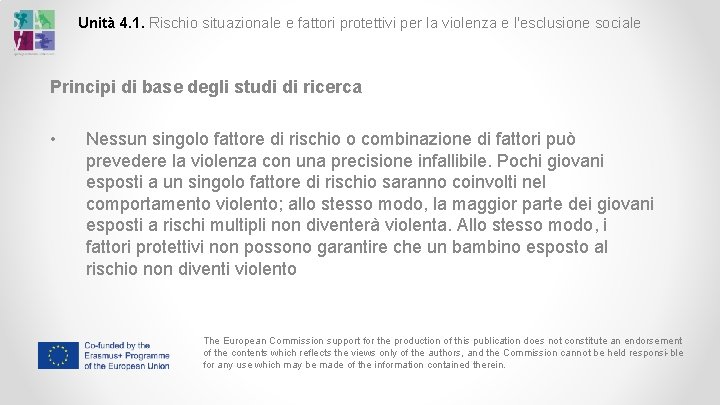 Unità 4. 1. Rischio situazionale e fattori protettivi per la violenza e l'esclusione sociale