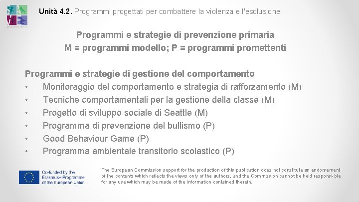 Unità 4. 2. Programmi progettati per combattere la violenza e l'esclusione Programmi e strategie