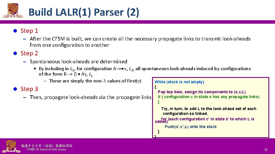 Build LALR(1) Parser (2) l Step 1 – After the CFSM is built, we