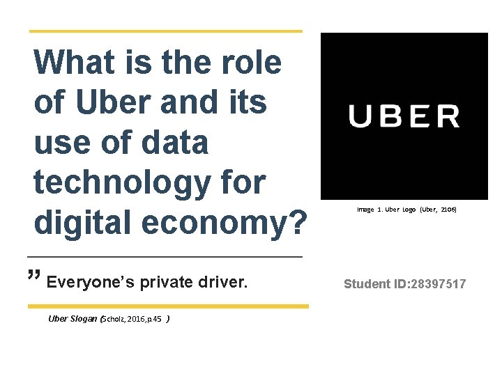 What is the role of Uber and its use of data technology for digital