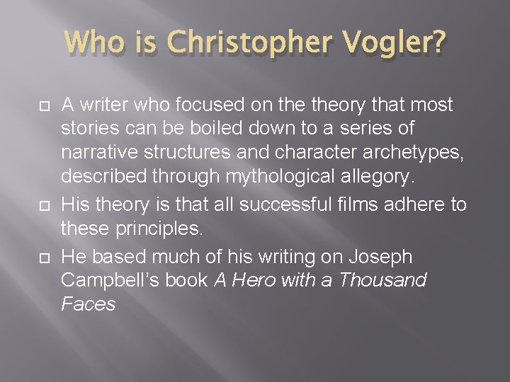 Who is Christopher Vogler? A writer who focused on theory that most stories can