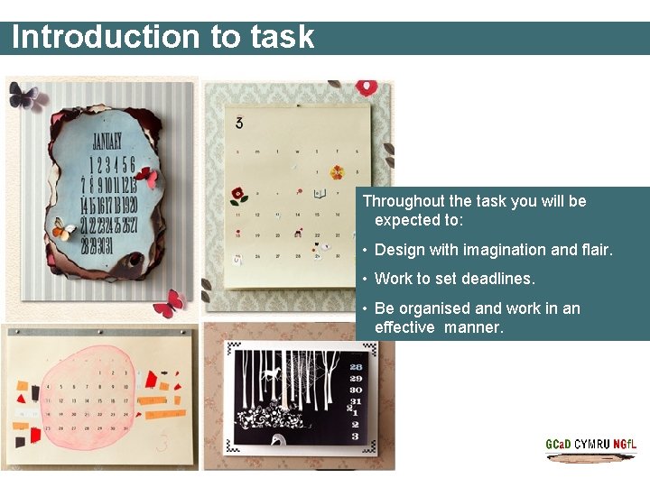 Introduction to task Throughout the task you will be expected to: • Design with