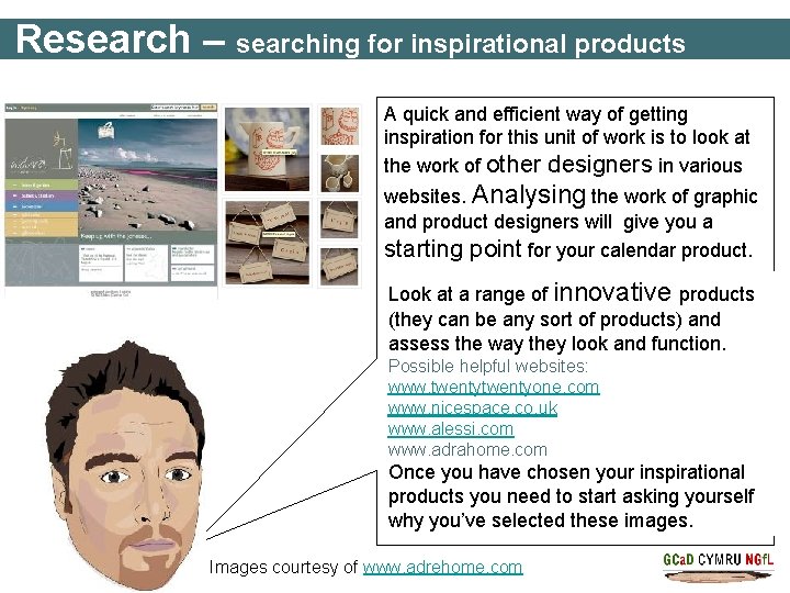 Research – searching for inspirational products A quick and efficient way of getting inspiration