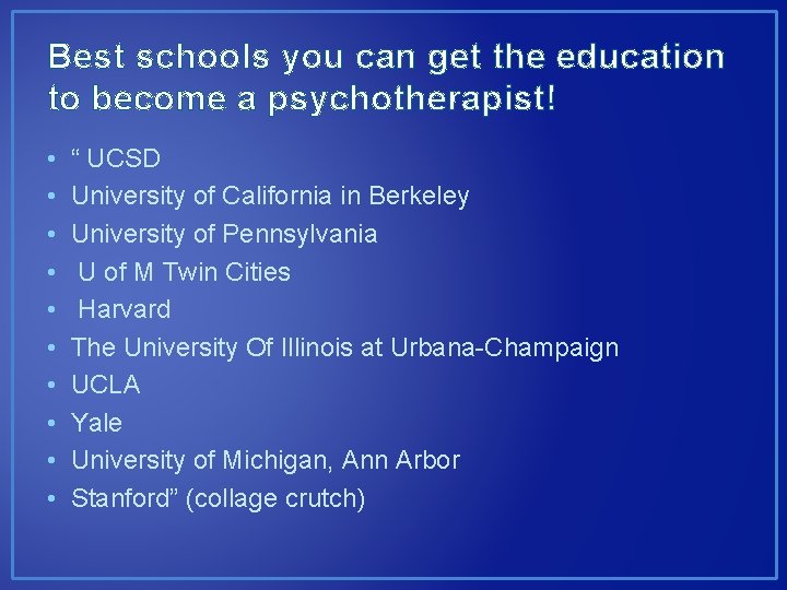 Best schools you can get the education to become a psychotherapist! • • •