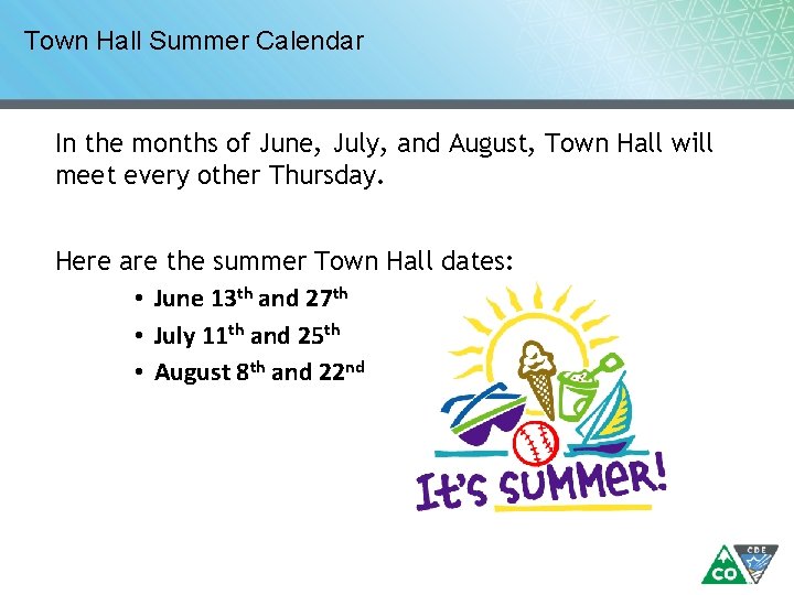 Town Hall Summer Calendar In the months of June, July, and August, Town Hall