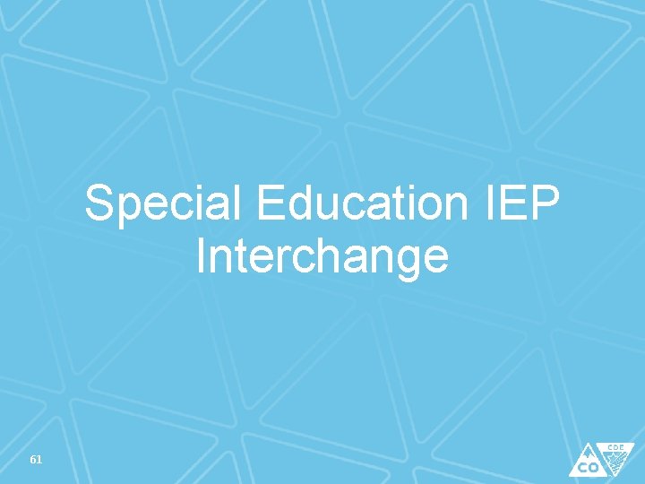 Special Education IEP Interchange 61 