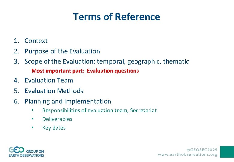 Terms of Reference 1. Context 2. Purpose of the Evaluation 3. Scope of the