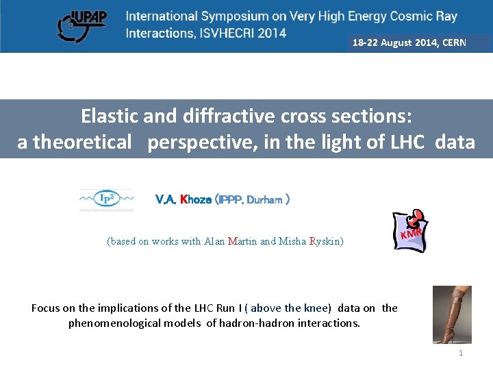 18 -22 August 2014, CERN Elastic and diffractive cross sections: a theoretical perspective, in