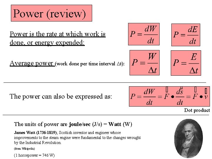 Power (review) Power is the rate at which work is done, or energy expended: