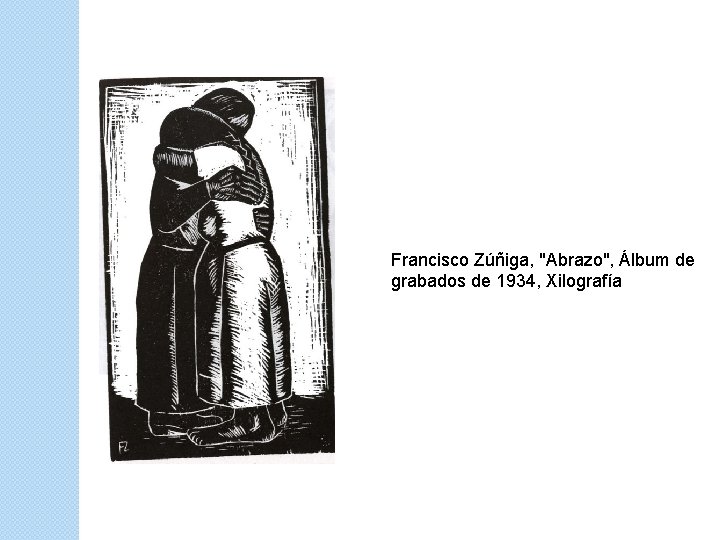 Francisco Zúñiga, "Abrazo", Álbum de grabados de 1934, Xilografía 