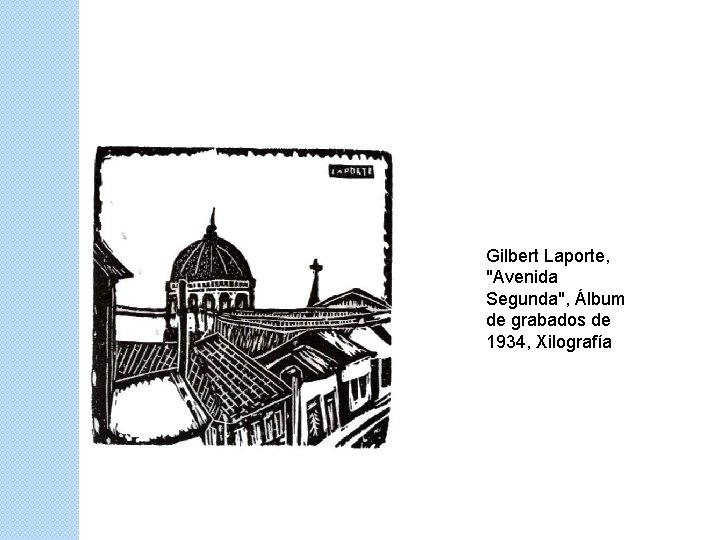 Gilbert Laporte, "Avenida Segunda", Álbum de grabados de 1934, Xilografía 