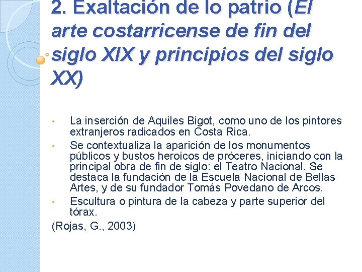 2. Exaltación de lo patrio (El arte costarricense de fin del siglo XIX y