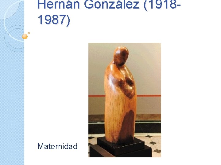 Hernán González (19181987) Maternidad 