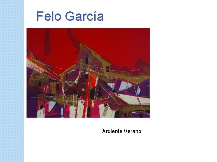 Felo García Ardiente Verano 