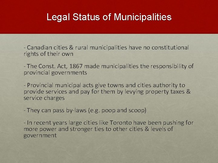Legal Status of Municipalities - Canadian cities & rural municipalities have no constitutional rights
