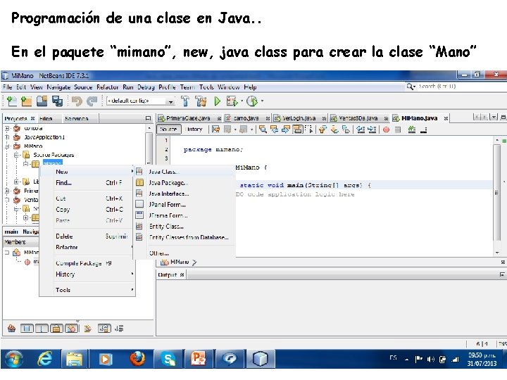 Programación de una clase en Java. . En el paquete “mimano”, new, java class