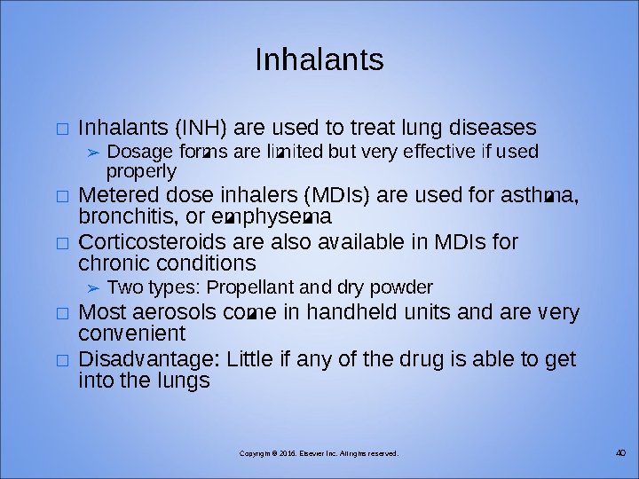 Inhalants � Inhalants (INH) are used to treat lung diseases ➢ � � Metered