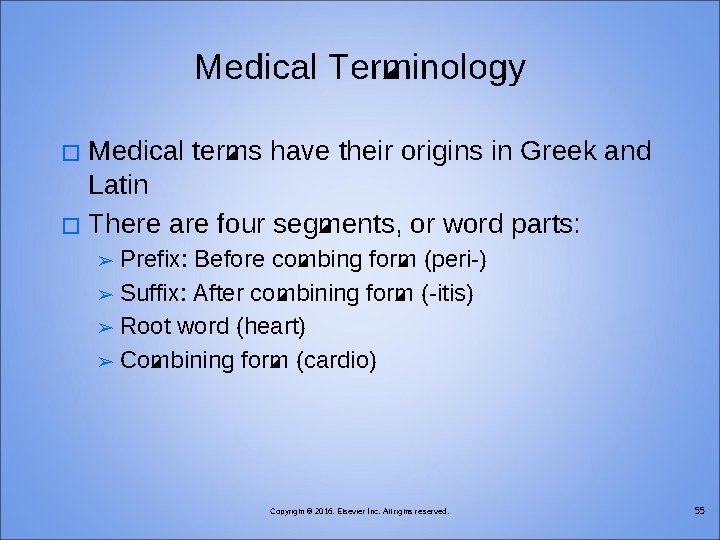 Medical Terminology Medical terms have their origins in Greek and Latin � There are