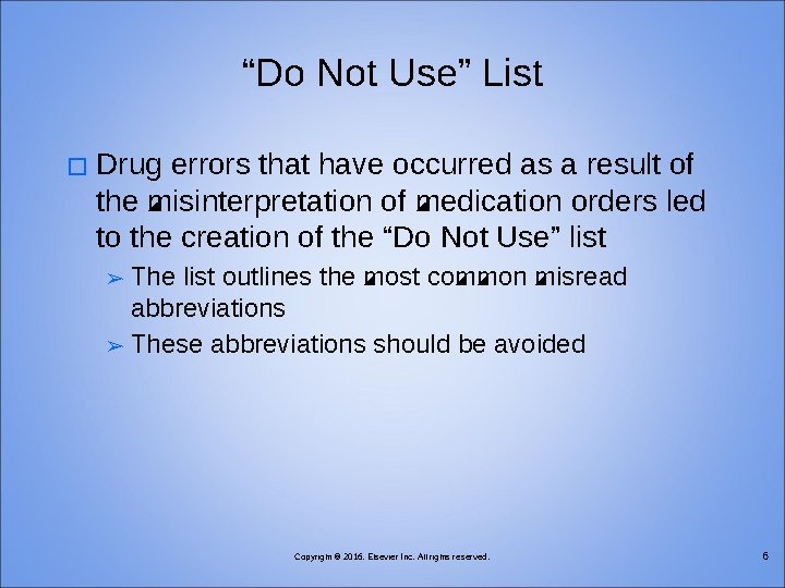 “Do Not Use” List � Drug errors that have occurred as a result of