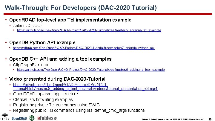 Walk-Through: For Developers (DAC-2020 Tutorial) • Open. ROAD top-level app Tcl implementation example • Walk-Through: For Developers (DAC-2020 Tutorial) • Open. ROAD top-level app Tcl implementation example •
