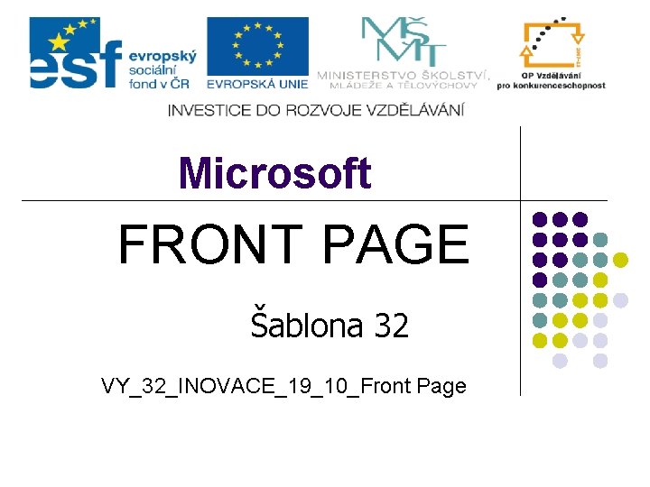 Microsoft FRONT PAGE Šablona 32 VY_32_INOVACE_19_10_Front Page 