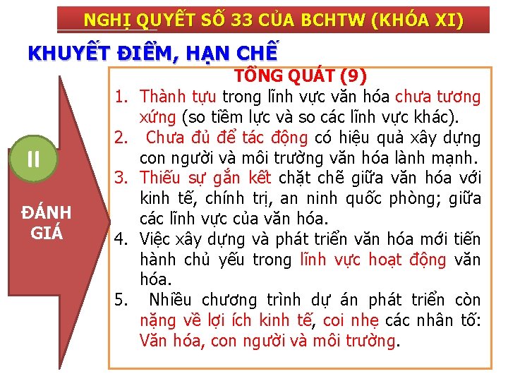 NGHỊ QUYẾT SỐ 33 CỦA BCHTW (KHÓA XI) KHUYẾT ĐIỂM, HẠN CHẾ 1. II