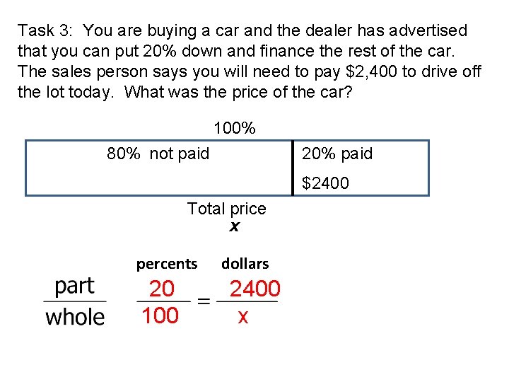 Task 3: You are buying a car and the dealer has advertised that you