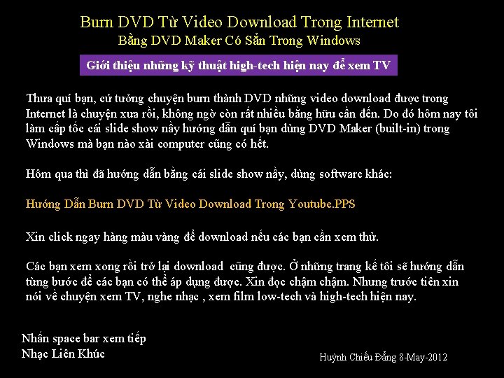 Burn DVD Từ Video Download Trong Internet Bằng DVD Maker Có Sẳn Trong Windows