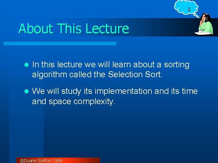 2 About This Lecture l In this lecture we will learn about a sorting